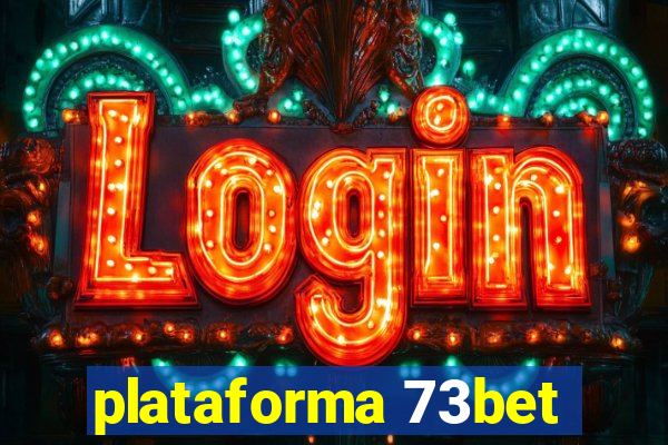 plataforma 73bet